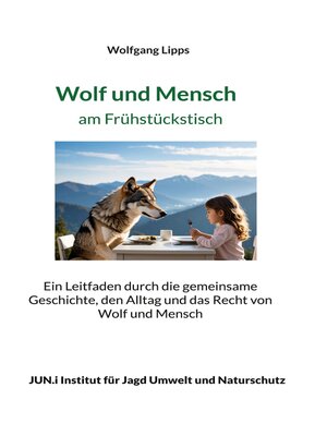 cover image of Wolf und Mensch am Frühstückstisch